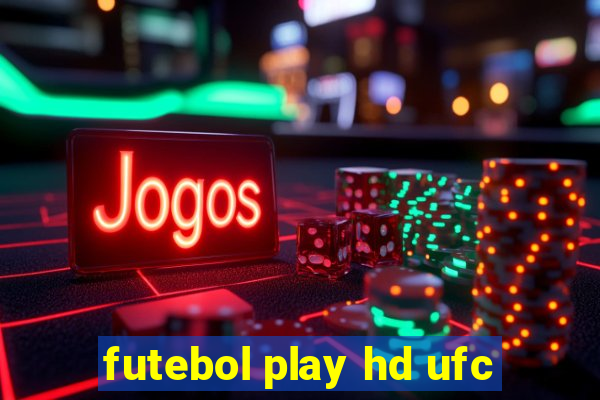 futebol play hd ufc